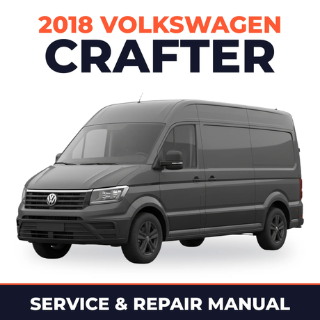 2018 Volkswagen Crafter Service and Repair Manual