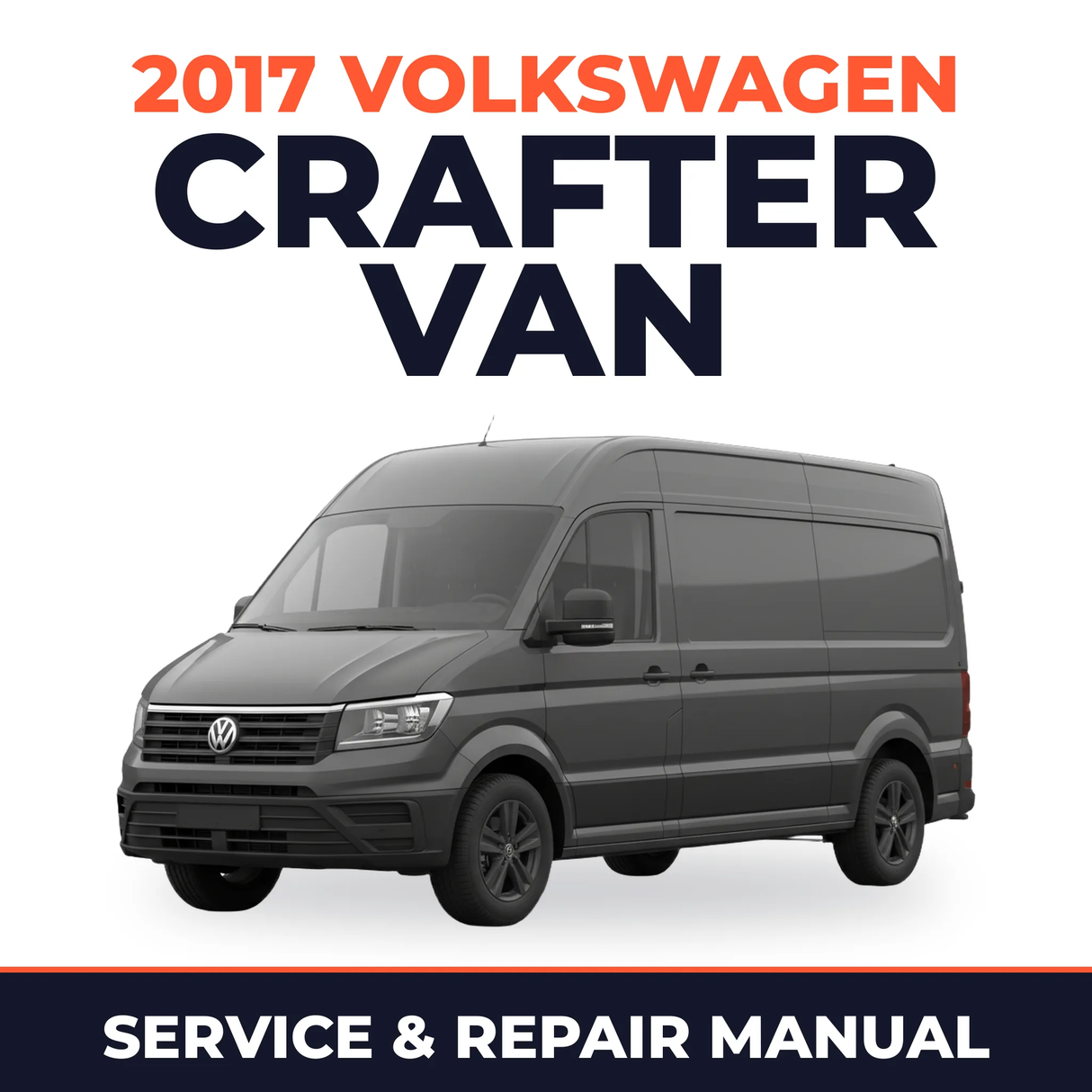 2017 Volkswagen Crafter Van Service and Repair Manual