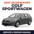 2010 Volkswagen Golf SportWagen Service and Repair Manual