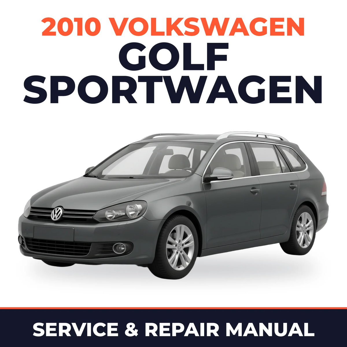 2010 Volkswagen Golf SportWagen Service and Repair Manual