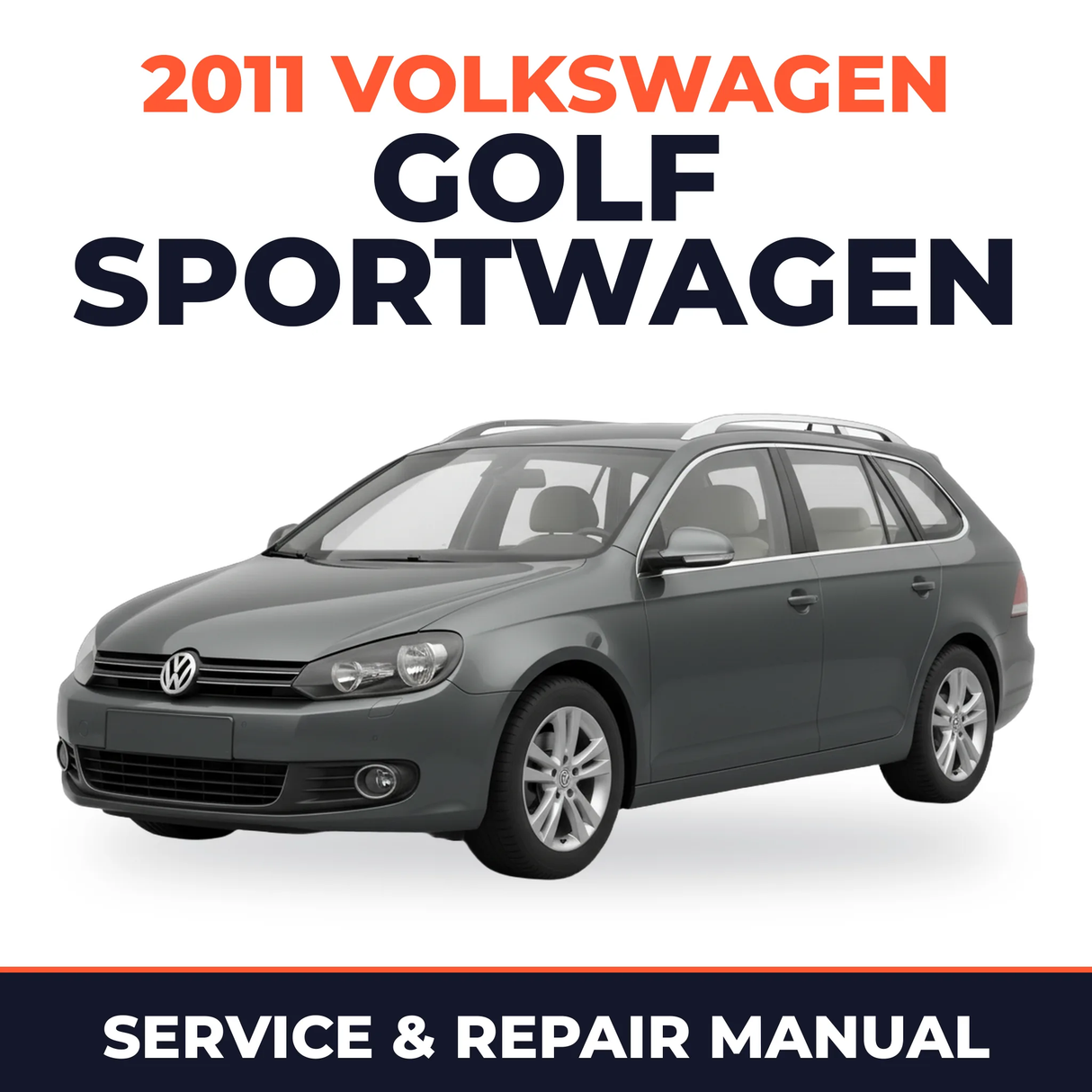 2011 Volkswagen Golf SportWagen Service and Repair Manual