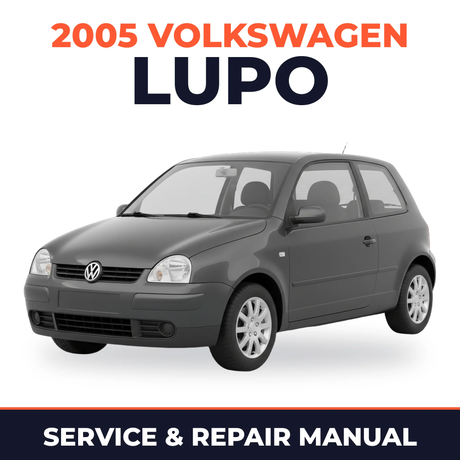2005 Volkswagen Lupo Service and Repair Manual
