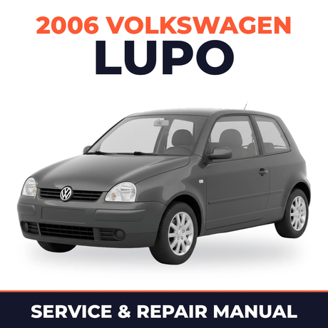 2006 Volkswagen Lupo Service and Repair Manual