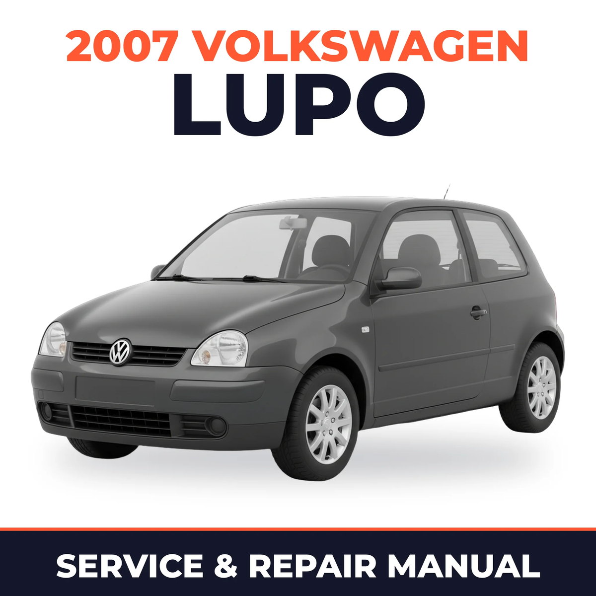 2007 Volkswagen Lupo Service and Repair Manual