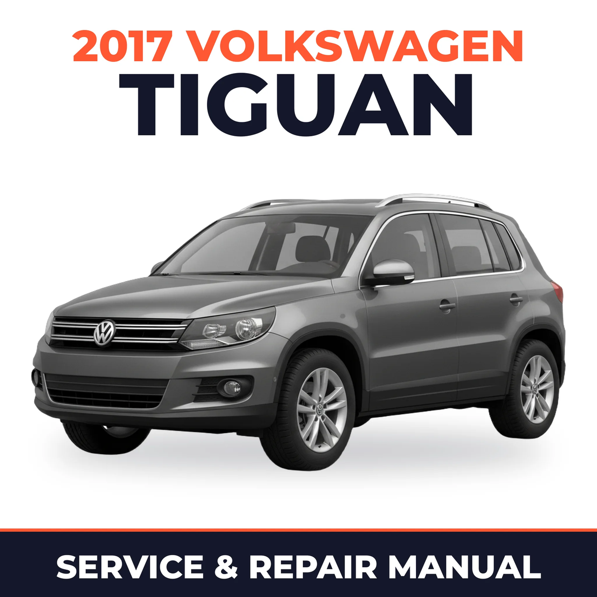 2017 Volkswagen Tiguan Service and Repair Manual