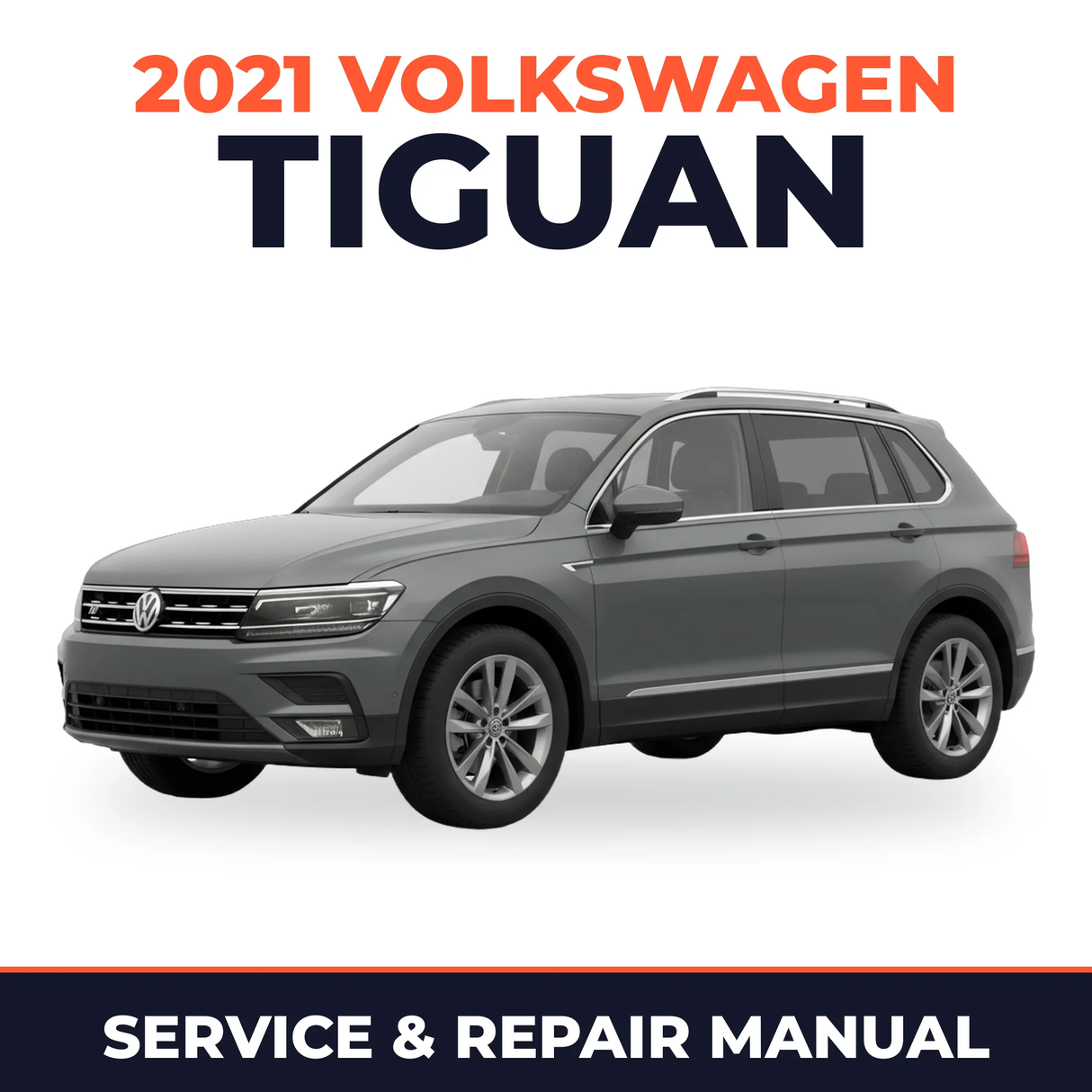 2021 Volkswagen Tiguan Service and Repair Manual