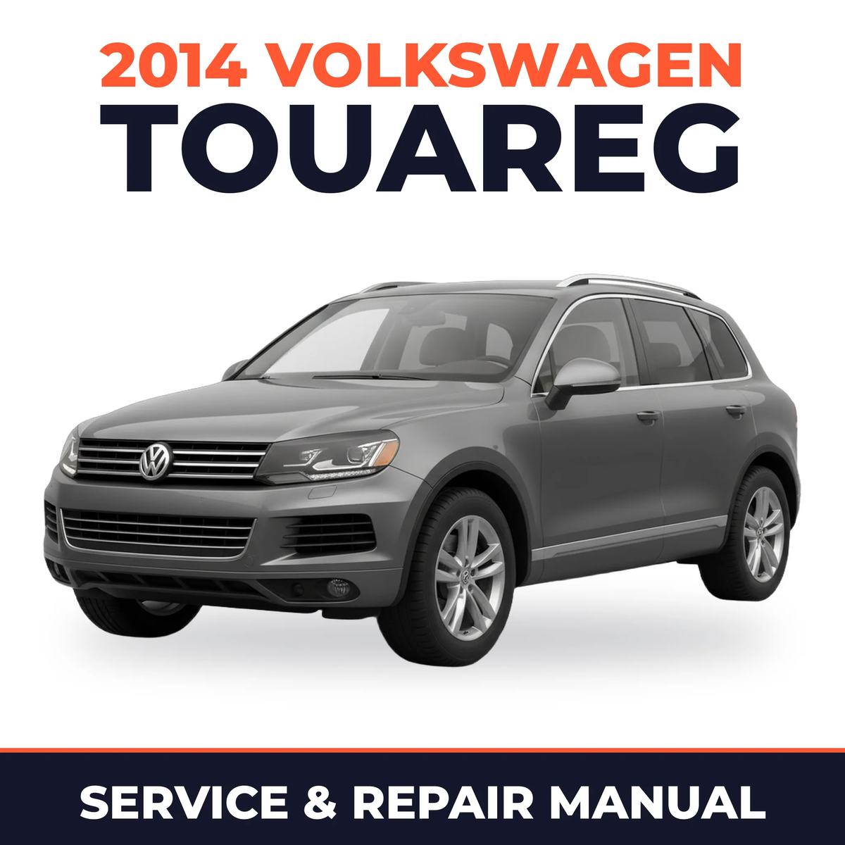 2014 Volkswagen Touareg Service and Repair Manual