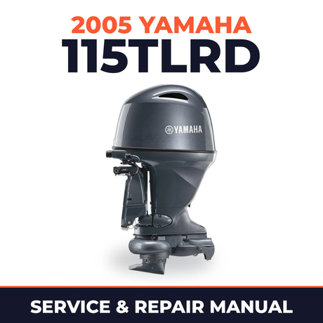 2005 Yamaha 115TLRD 2 stroke Service and Repair Manual