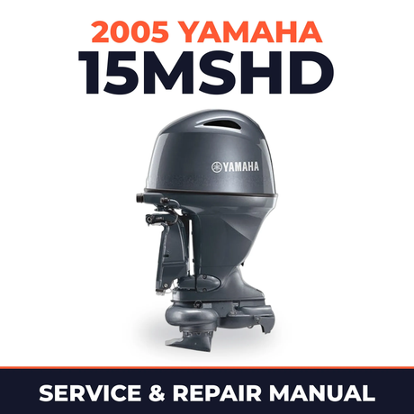2005 Yamaha 15MSHD 2 stroke Service and Repair Manual
