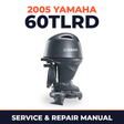 2005 Yamaha 60TLRD 2 stroke Service and Repair Manual