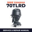 2005 Yamaha 70TLRD 2 stroke Service and Repair Manual
