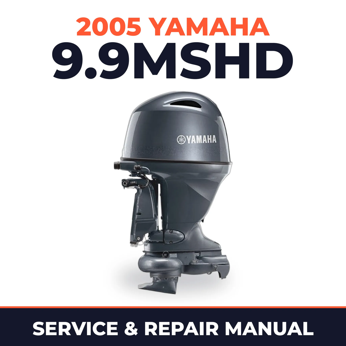 2005 Yamaha 9.9MSHD 2 stroke Service and Repair Manual