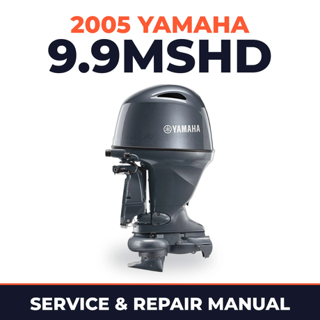 2005 Yamaha 9.9MSHD 2 stroke Service and Repair Manual