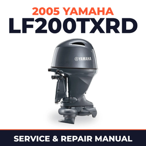2005 Yamaha LF200TXRD 2 stroke Service and Repair Manual