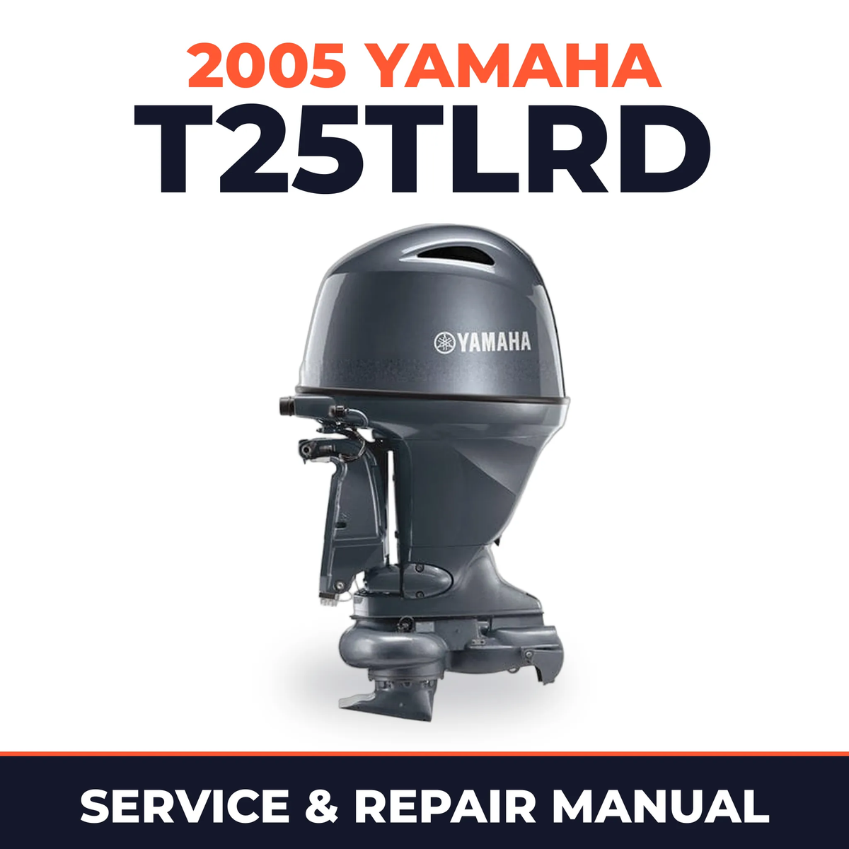 2005 Yamaha T25TLRD 2 stroke Service and Repair Manual