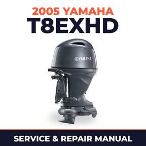 2005 Yamaha T8EXHD 2 stroke Service and Repair Manual