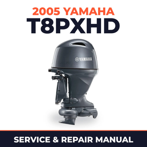 2005 Yamaha T8PXHD 2 stroke Service and Repair Manual