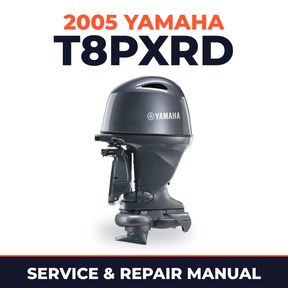 2005 Yamaha T8PXRD 2 stroke Service and Repair Manual