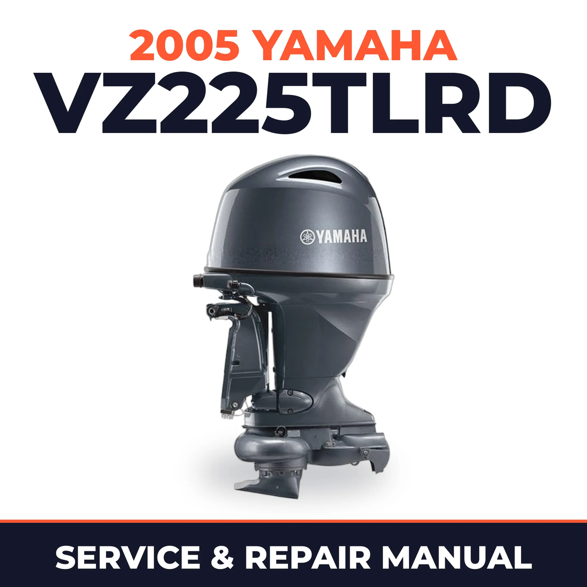 2005 Yamaha VZ225TLRD 2 stroke Service and Repair Manual