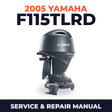 2005 Yamaha F115TLRD 4 stroke Service and Repair Manual