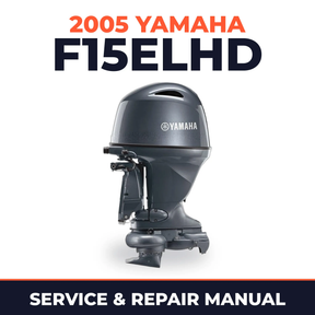 2005 Yamaha F15ELHD 4 stroke Service and Repair Manual