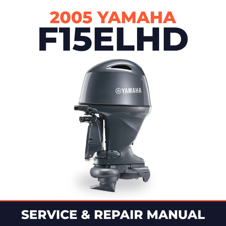 2005 Yamaha F15ELHD 4 stroke Service and Repair Manual