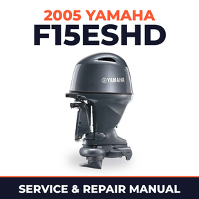 2005 Yamaha F15ESHD 4 stroke Service and Repair Manual