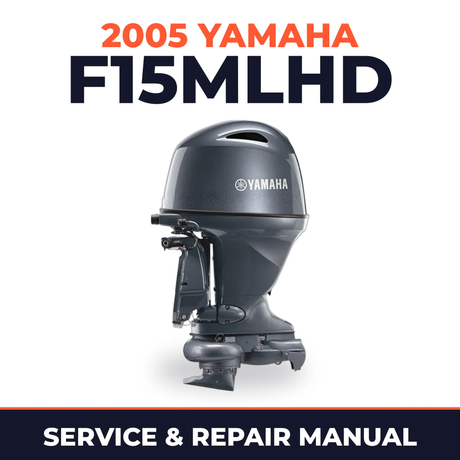2005 Yamaha F15MLHD 4 stroke Service and Repair Manual