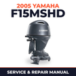 2005 Yamaha F15MSHD 4 stroke Service and Repair Manual