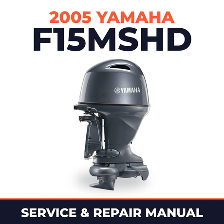 2005 Yamaha F15MSHD 4 stroke Service and Repair Manual