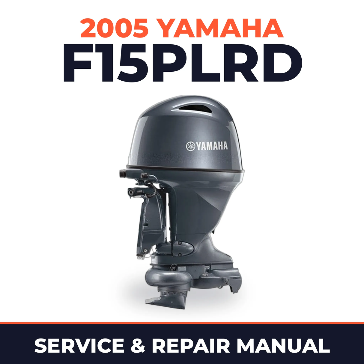 2005 Yamaha F15PLRD 4 stroke Service and Repair Manual