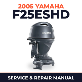 2005 Yamaha F25ESHD 4 stroke Service and Repair Manual