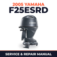 2005 Yamaha F25ESRD 4 stroke Service and Repair Manual