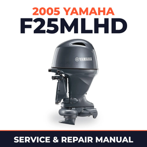 2005 Yamaha F25MLHD 4 stroke Service and Repair Manual