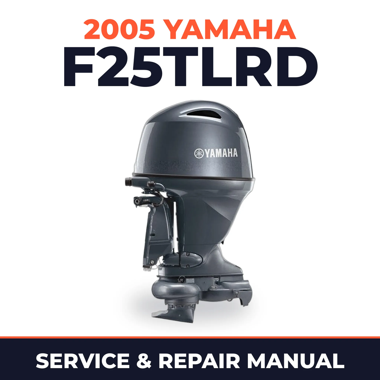2005 Yamaha F25TLRD 4 stroke Service and Repair Manual