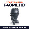 2005 Yamaha F40MLHD 4 stroke Service and Repair Manual