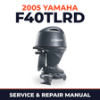 2005 Yamaha F40TLRD 4 stroke Service and Repair Manual