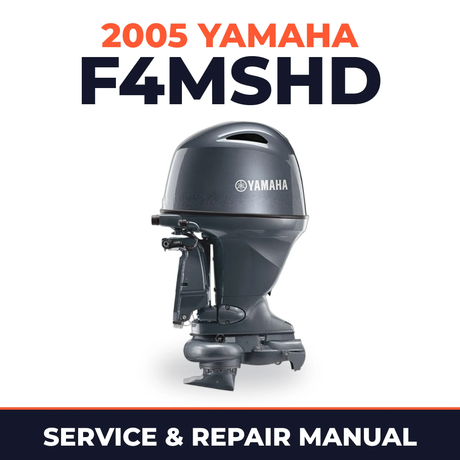 2005 Yamaha F4MSHD 4 stroke Service and Repair Manual