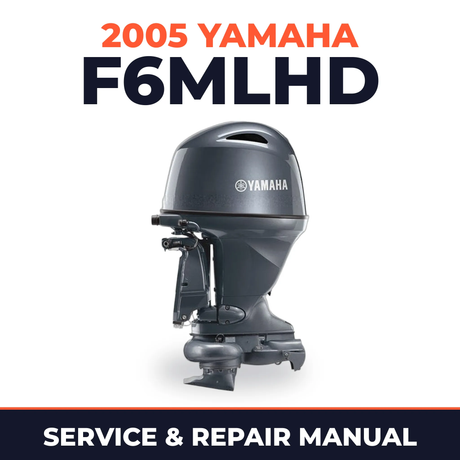 2005 Yamaha F6MLHD 4 stroke Service and Repair Manual