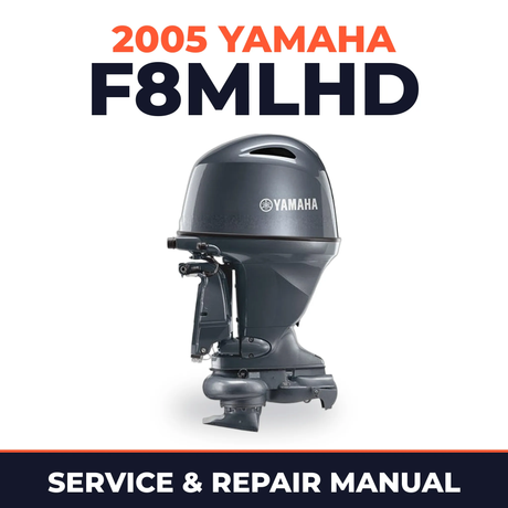 2005 Yamaha F8MLHD 4 stroke Service and Repair Manual