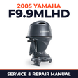 2005 Yamaha F9.9MLHD 4 stroke Service and Repair Manual