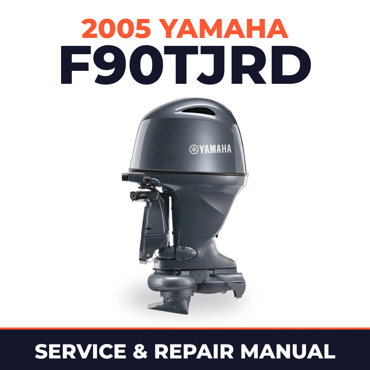 2005 Yamaha F90TJRD 4 stroke Service and Repair Manual