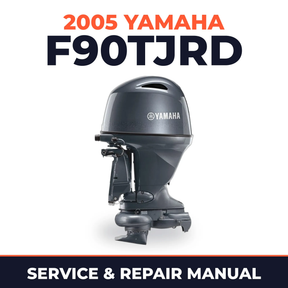 2005 Yamaha F90TJRD 4 stroke Service and Repair Manual