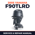 2005 Yamaha F90TLRD 4 stroke Service and Repair Manual