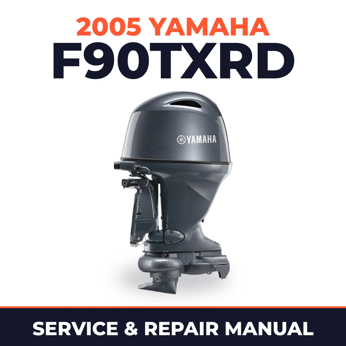2005 Yamaha F90TXRD 4 stroke Service and Repair Manual