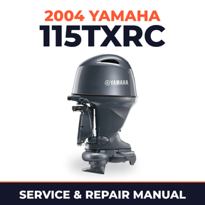 2004 Yamaha 115TXRC 2 stroke Service and Repair Manual