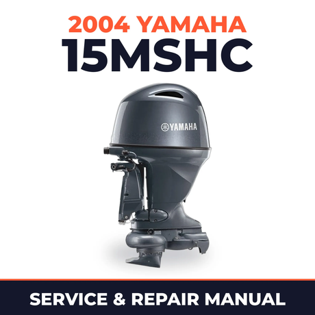 2004 Yamaha 15MSHC 2 stroke Service and Repair Manual