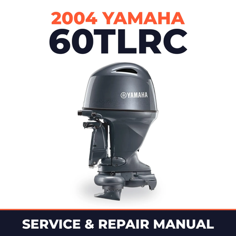 2004 Yamaha 60TLRC 2 stroke Service and Repair Manual