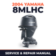 2004 Yamaha 8MLHC 2 stroke Service and Repair Manual
