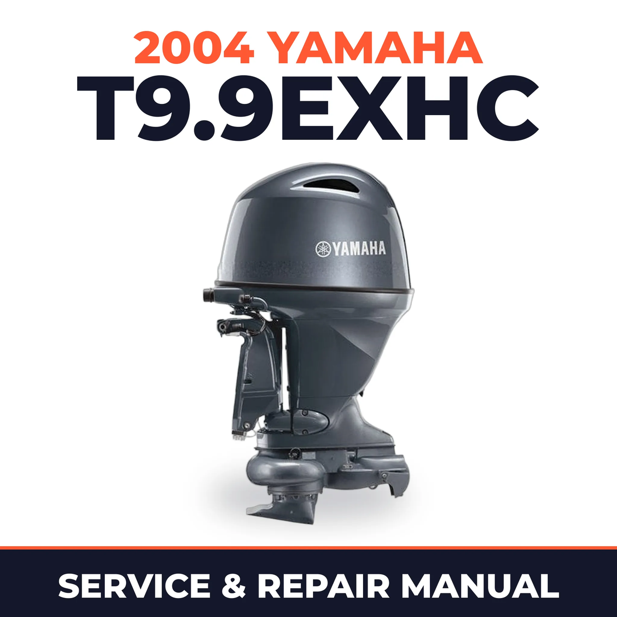 2004 Yamaha T9.9EXHC 2 stroke Service and Repair Manual